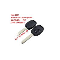 Remote Key 2 Button and Chip Separate ID:13 (313.8MHZ) For 2005-2007 Honda Fit ACCORD FIT CIVIC ODYSSEY 10pcs/lot